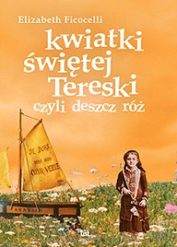 Shower of Heavenly Roses - Polish Translation by Elizabeth Ficocelli